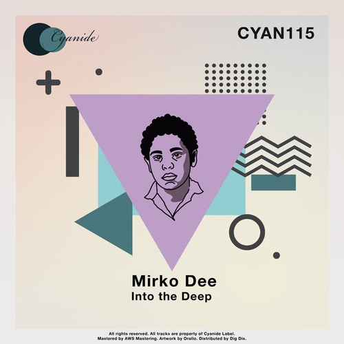 Mirko Dee - Into the Deep [CYAN115]